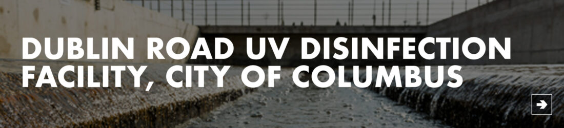 Dublin Road UV Disinfection Facility City of Columbus