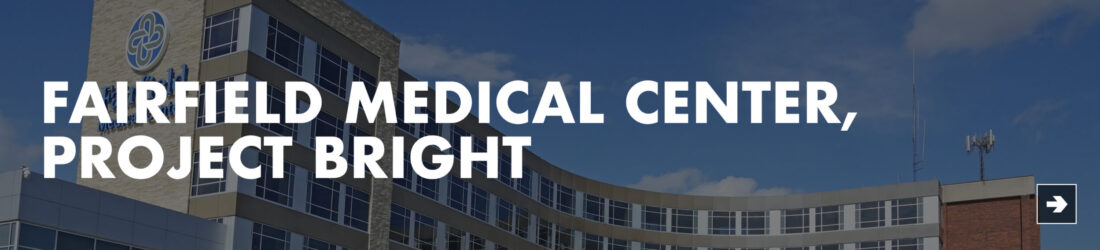Fairfield Medical Center, Project Bright