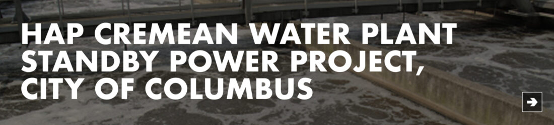 Hap Cremean Water Plant Standby Power Project City of Columbus